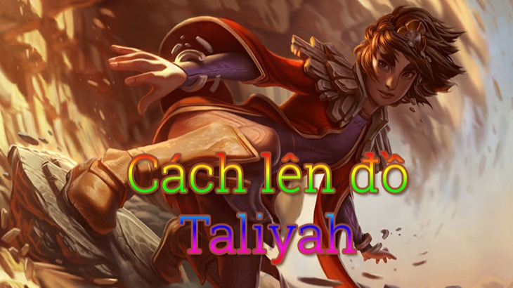 Cách lên đồ Taliyah