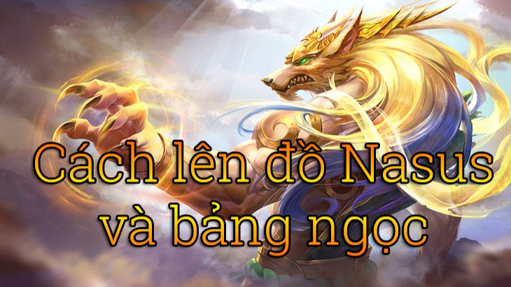 Cách lên đồ Nasus