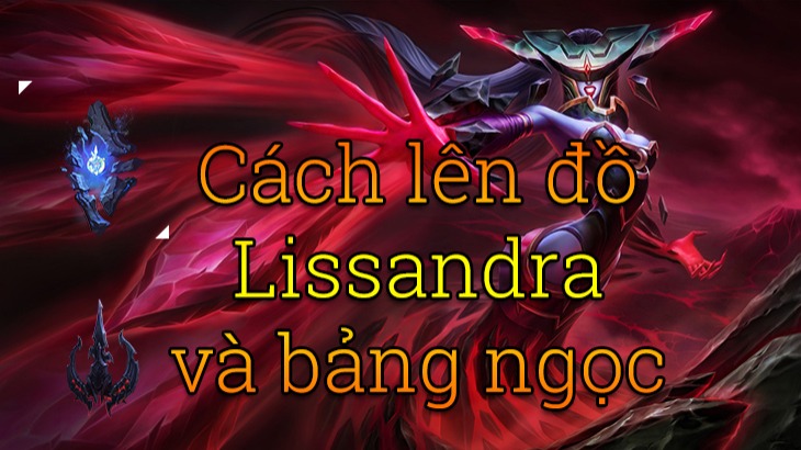 Cách lên đồ Lissandra