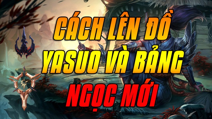 Cách lên đồ Yasuo