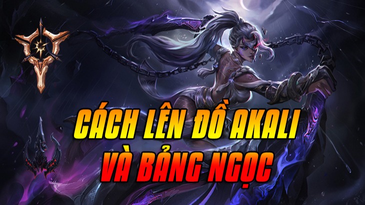 Cách lên đồ Akali