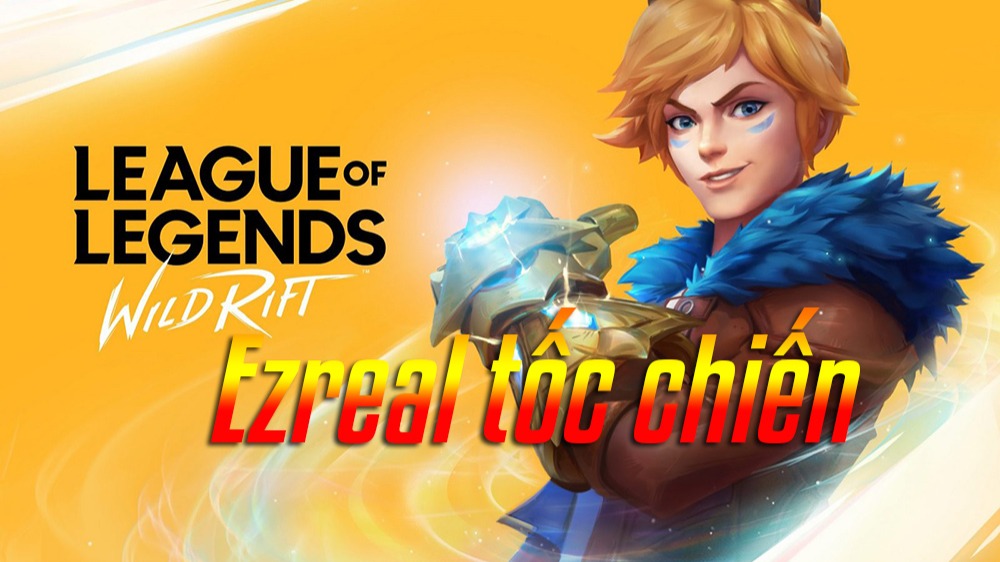 Ezreal Tốc Chiến>