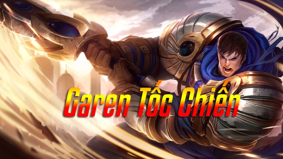 Garen Tốc Chiến>