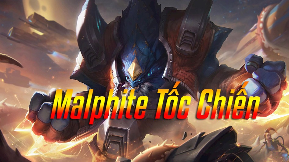 Malphite Tốc Chiến>