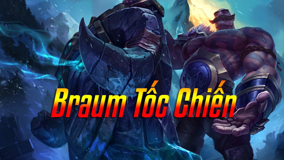 Braum Tốc Chiến>