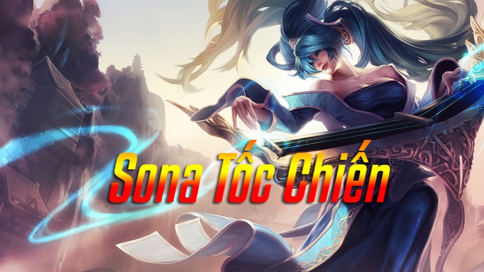 Sona Tốc Chiến>