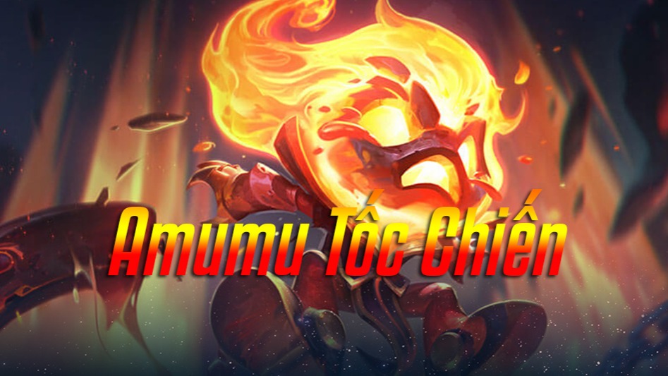 Amumu Tốc Chiến>