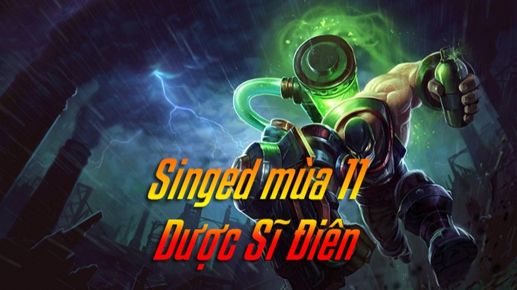 Cách lên đồ Singed