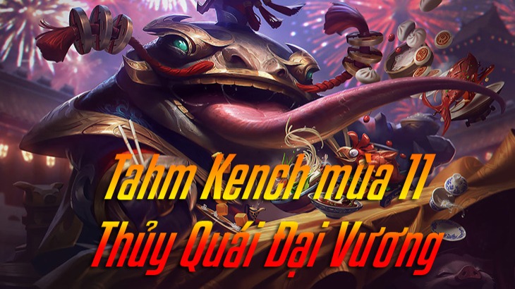 Cách lên đồ Tahm Kench