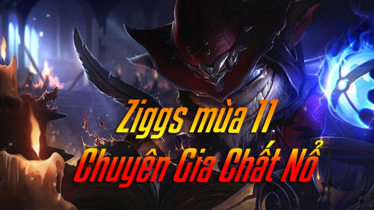 Cách lên đồ Ziggs