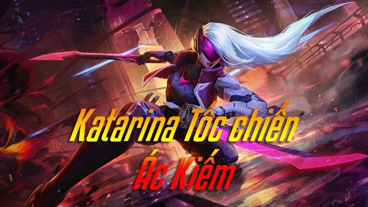 Katarina Tốc Chiến>