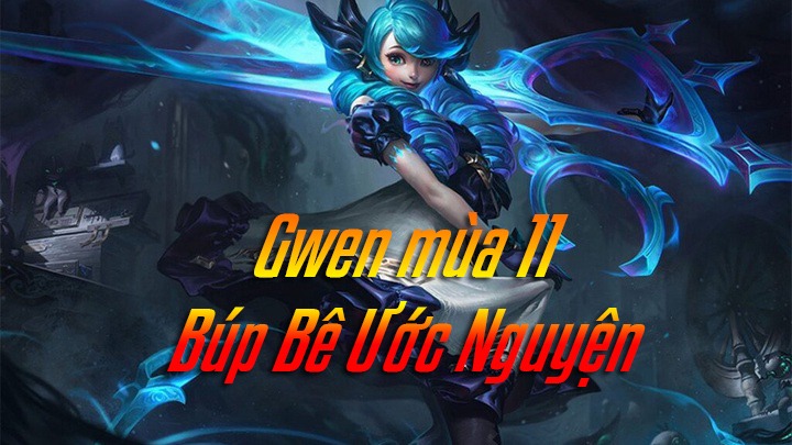 Cách lên đồ Gwen