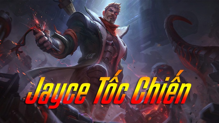 Jayce Tốc Chiến>