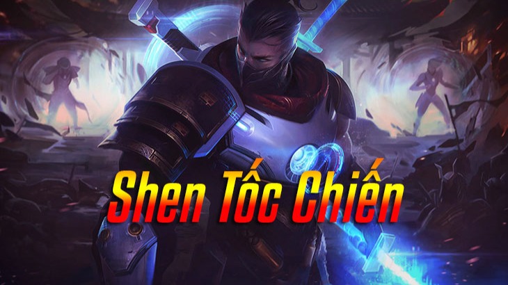 Shen Tốc Chiến>