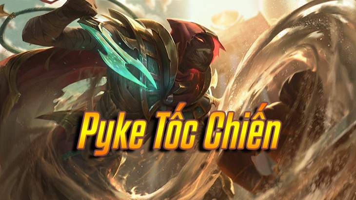 Pyke Tốc Chiến>