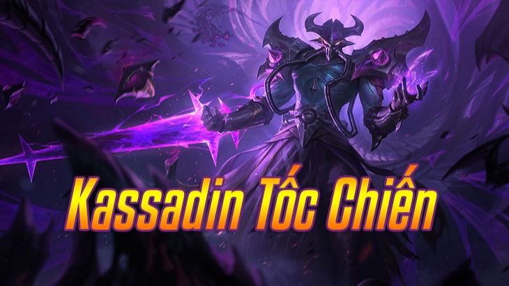 Kassadin Tốc Chiến>