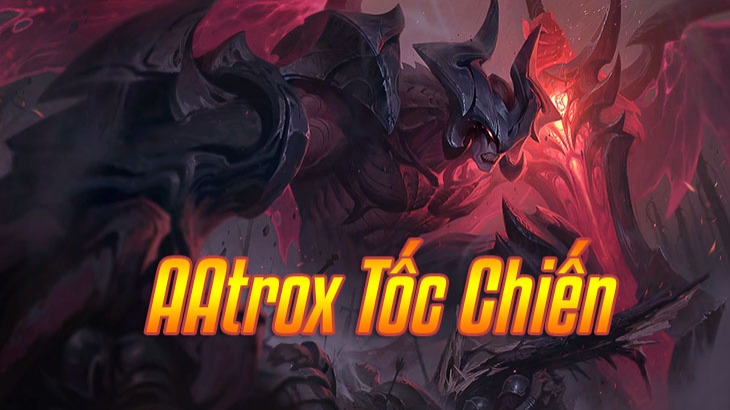 Aatrox Tốc Chiến>