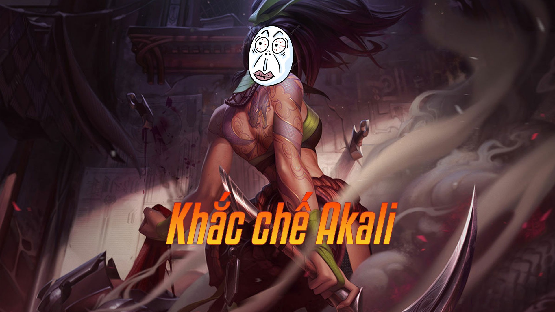 Khắc chế Akali>