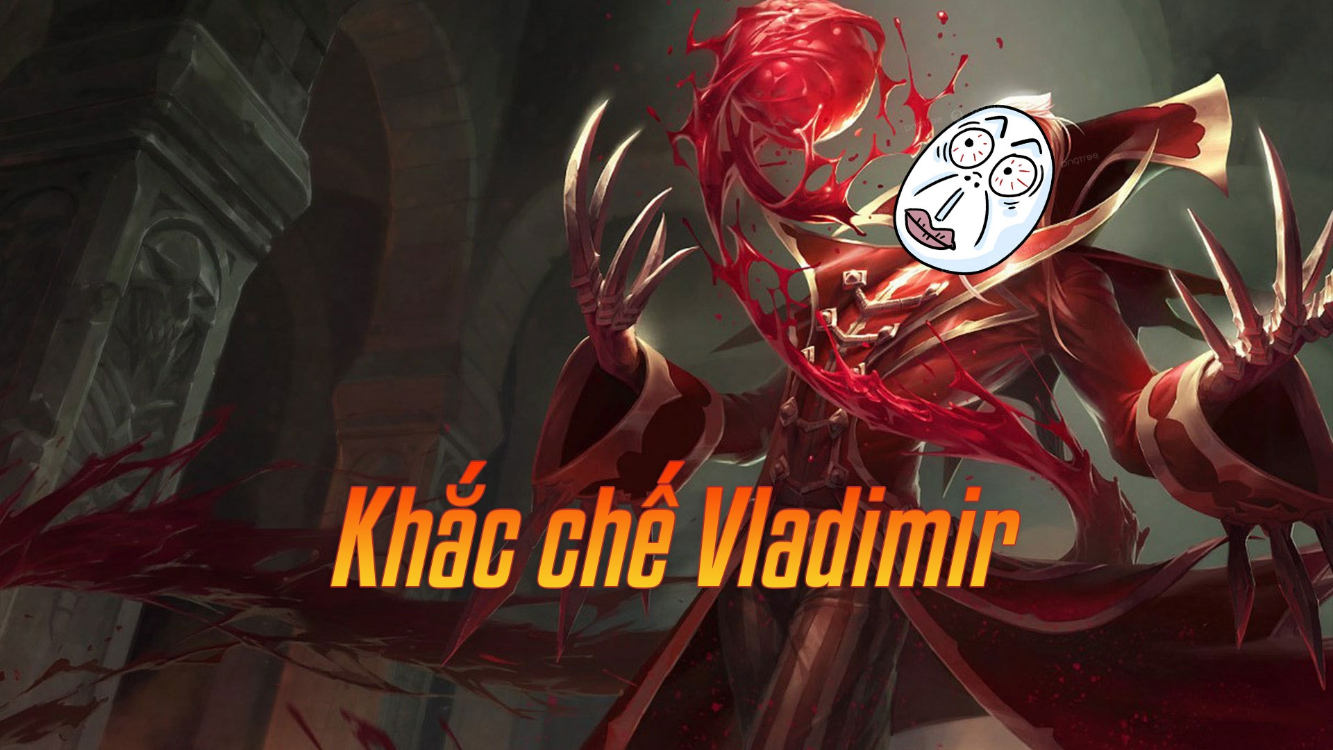 Khắc chế Vladimir>