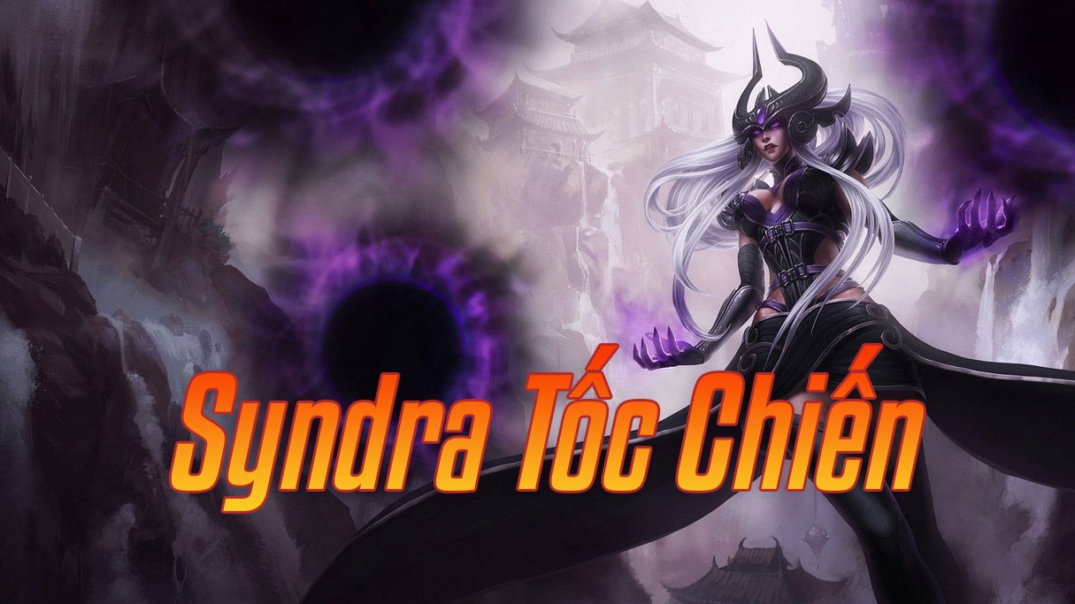 Syndra Tốc Chiến>