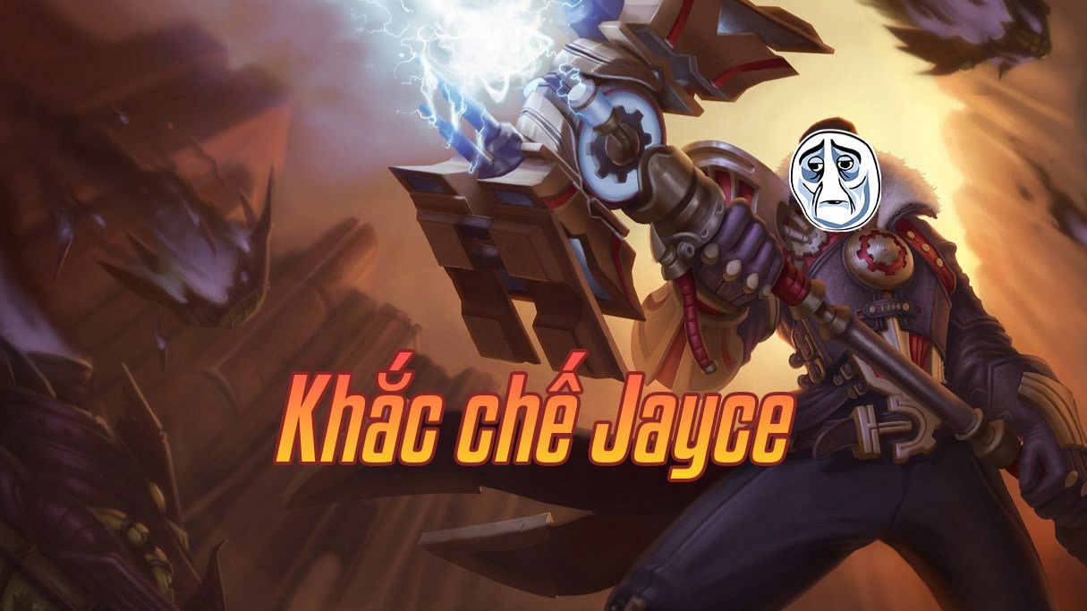 Khắc chế Jayce>