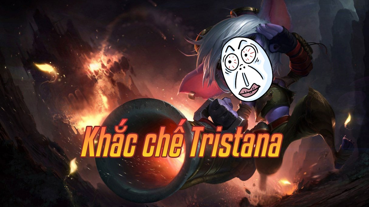 Khắc chế Tristana>