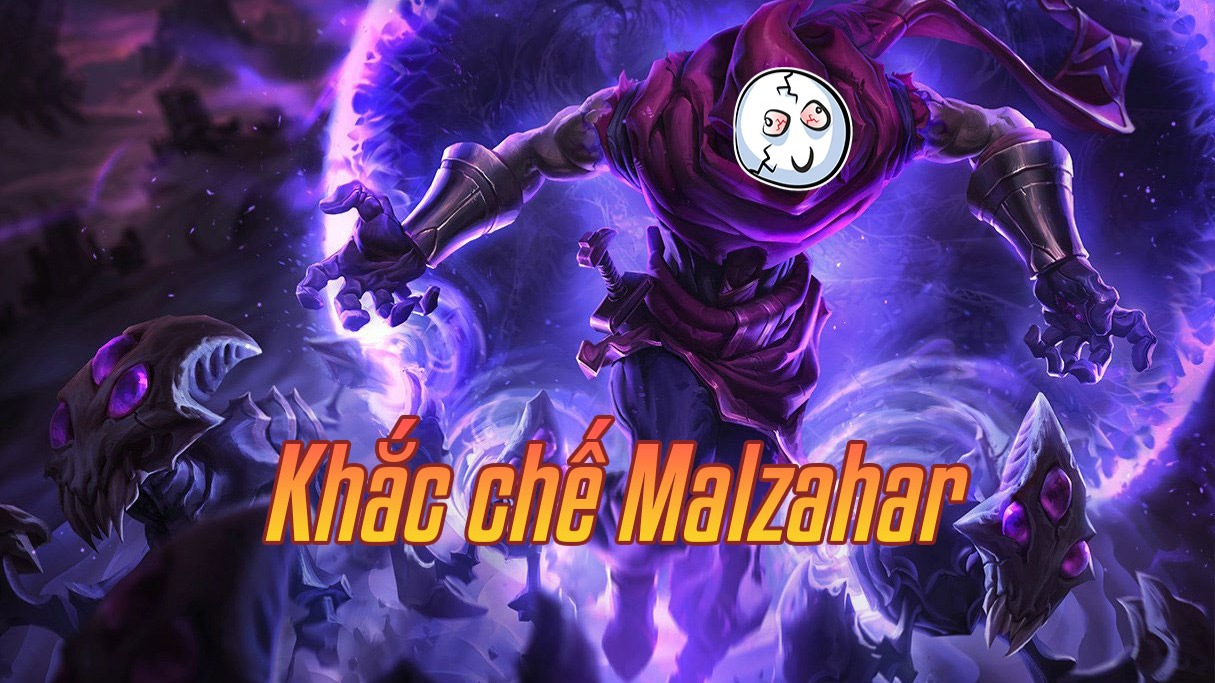 Khắc chế Malzahar>