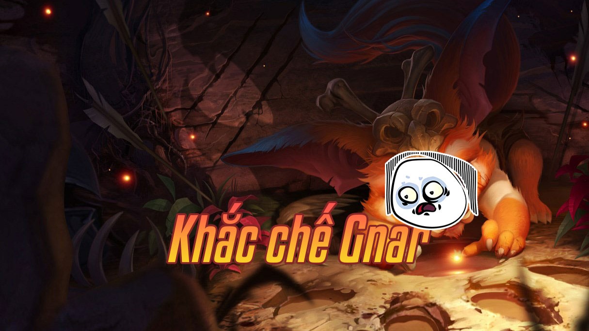 Khắc chế Gnar>