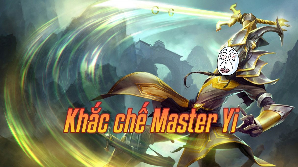 Khắc chế Master Yi>