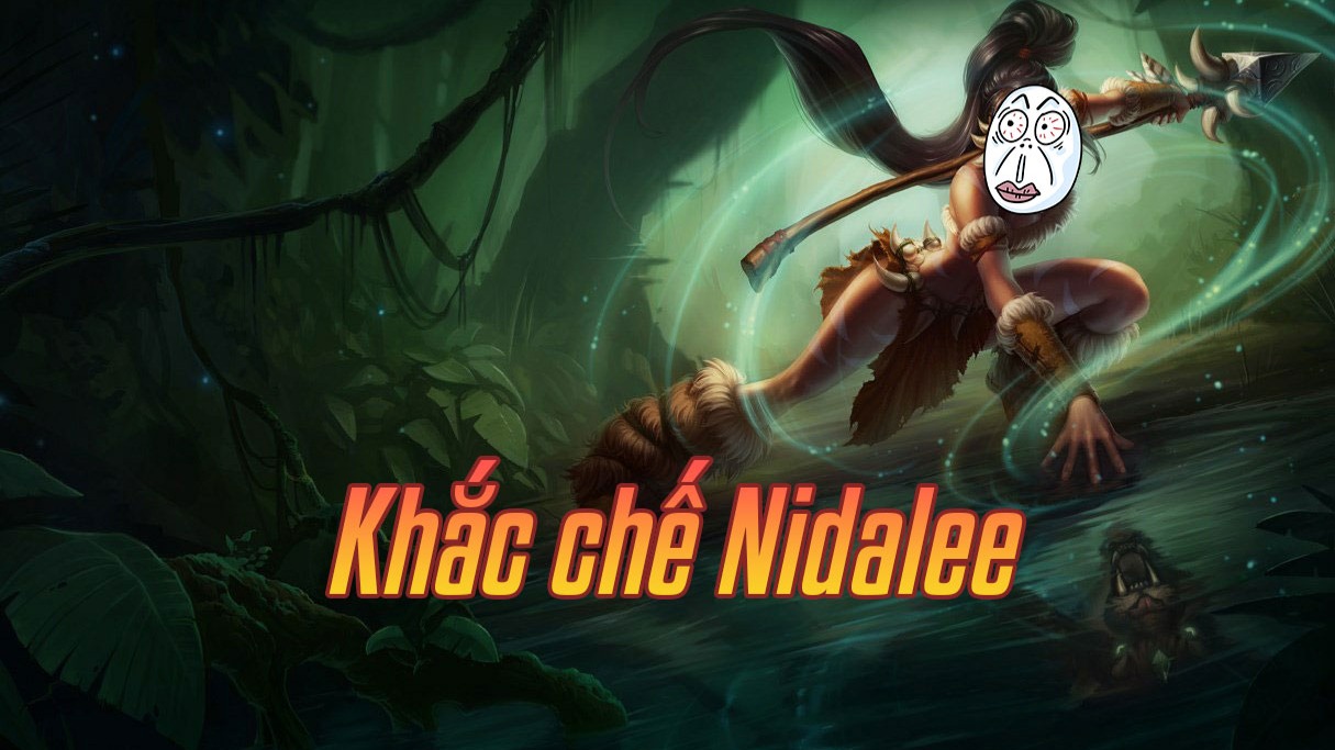 Khắc chế Nidalee>