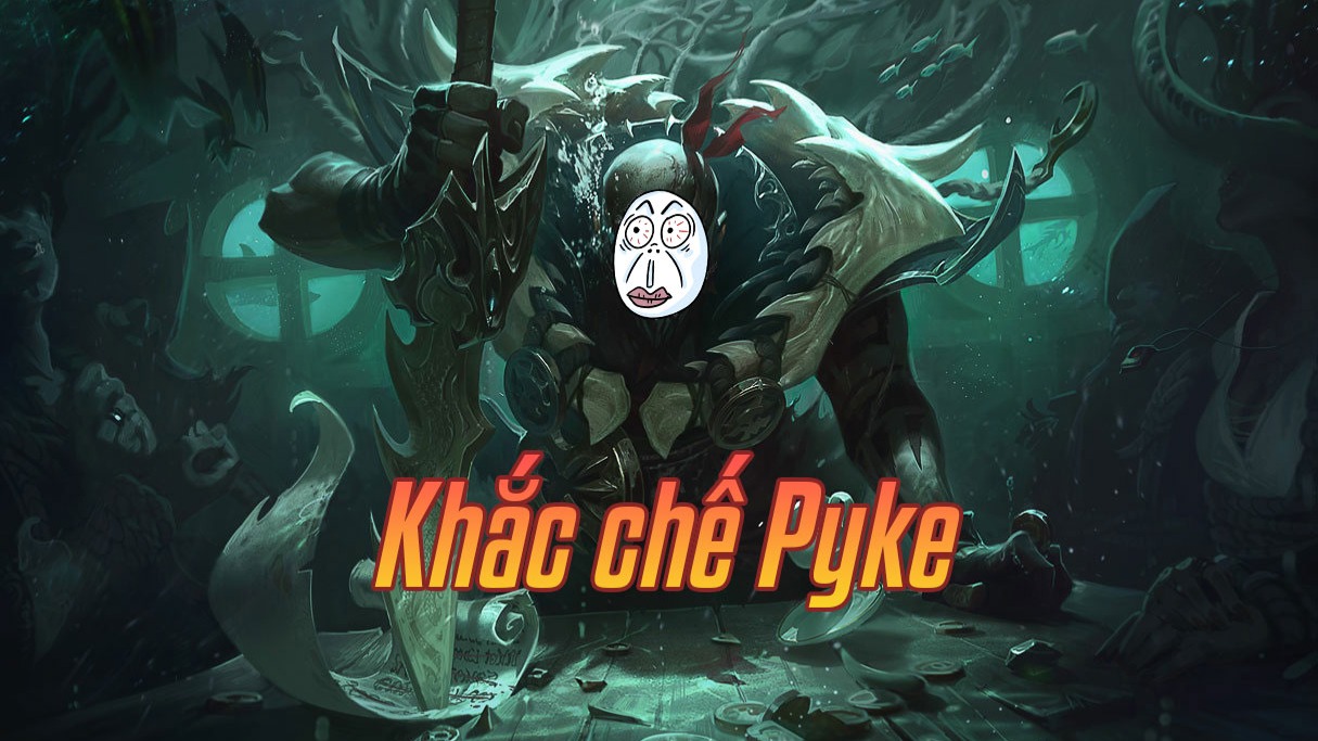 Khắc chế Pyke>