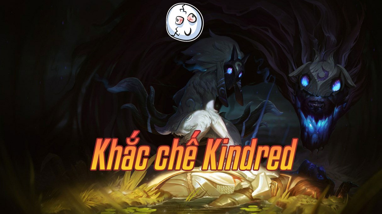 Khắc chế Kindred>