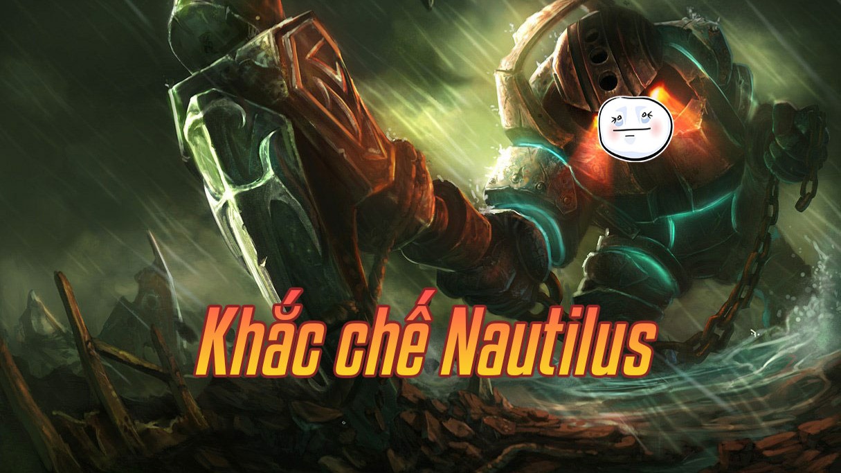 Khắc chế Nautilus>