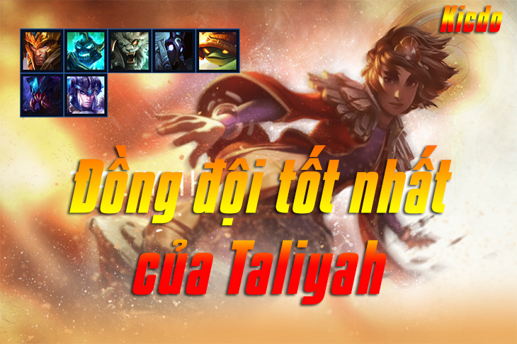 Đồng đội tốt nhất của Taliyah